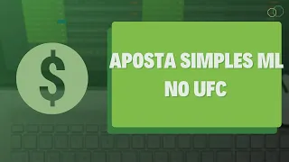 Aposta Simples ML no UFC