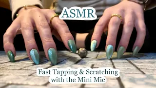 ASMR Fast Tapping & Scratching With The Mini Mic! No Talking
