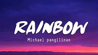 Michael Pangilinan - Rainbow (Lyrics)