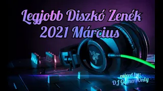 Legjobb Diszkó Zenék 2021 Március #5