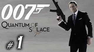 Прохождение James Bond 007: Quantum of Solace — Часть 1 - Дом Уайта