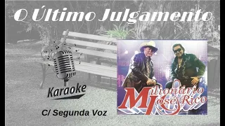 O Último Julgamento - karaokê playback c/ segunda voz original c/ letra - Milionário e José Rico