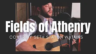 Fields of Athenry (Cover) by Seth Staton Watkins