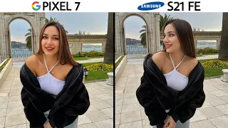 Google Pixel 7 vs Samsung Galaxy S21 FE Camera Test