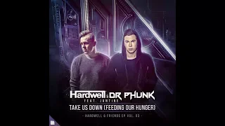 Hardwell & Dr Phunk - Take Us Down (Feeding Our Hunger)