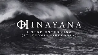 HINAYANA - A Tide Unturning (feat. Tuomas Saukkonen) (Official Lyric Video) | Napalm Records