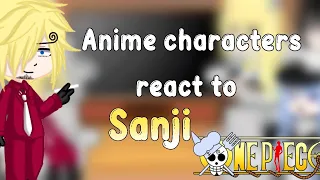 -` Anime characters react to Sanji -` |One Piece| ¿Spoilers?