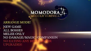 Momodora ~ Moonlit Farewell [Arrange/Melee/All bosses] [No Damage/Upgrade/Magic/Companion]