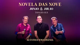 Junio e Julio Feat Thales Gui - Novela das Nove