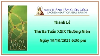 Thánh Lễ Thứ Ba Tuần XXIX Thường Niên, ngày 19/10/2021