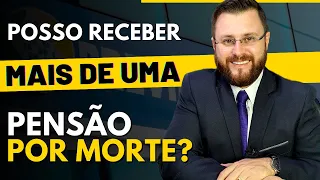 POSSO RECEBER MAIS DE UMA PENSÃO POR MORTE?