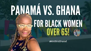 Panama vs Ghana for Black Women Over 65