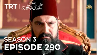 Payitaht Sultan Abdulhamid Episode 290 | Season 3