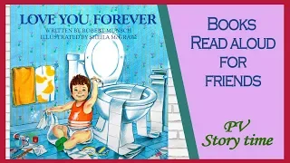 LOVE YOU FOREVER by Robert Munsch and Sheila McGraw - Children's Books Read Aloud
