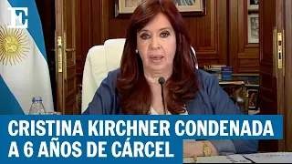 Argentina: Cristina Kirchner condenada a seis años años de prisión | El País