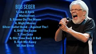 Bob Seger-Must-have music of 2024-Leading Hits Playlist-Prestigious