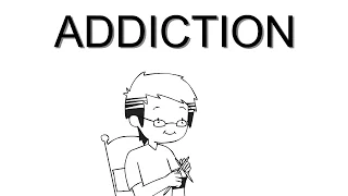 Addiction