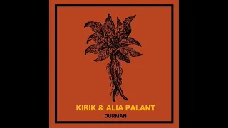 Kirik & Alia Palant - Durman