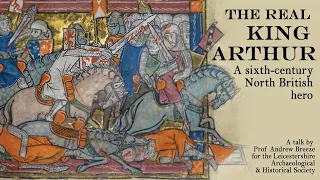 The real King Arthur: a sixth century north British hero