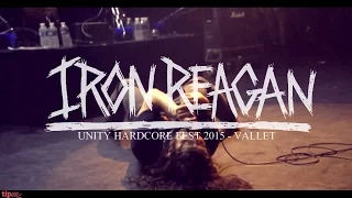 Iron Reagan - Live @Unity Hardcore Fest [Multi Cam] 02/05/2015