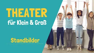 Theater für Klein und Groß - Standbilder!