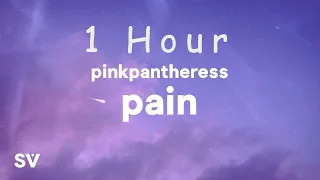[ 1 HOUR ] PinkPantheress - Pain (Lyrics) had a few dreams about you, I can't tell you what we did