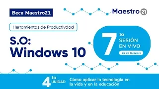 7ma sesión en Vivo: Herramientas de Productividad de Windows 10