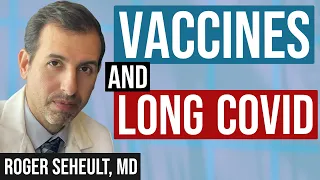 Can Vaccines Help with Long COVID?