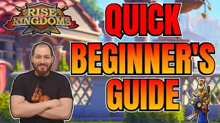 QUICK BEGINNER'S GUIDE 2024 - Rise of Kingdoms [Guide]