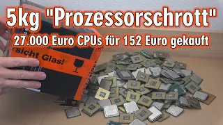 5kg processor scrap 😮️ 27,000 euros CPUs bought for 152 euros