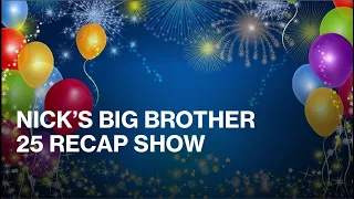 NICK'S BIG BROTHER 25 SEASON PREMIERE PARTY!