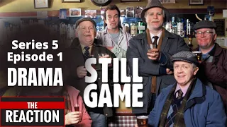 American Reacts to Still Game Series 5 Episode 1 - DRAMA