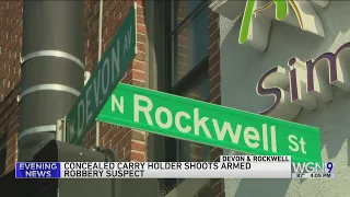 Robbery suspect shot by concealed carry holder on North Side