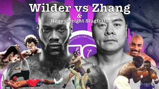 Deontay Wilder vs Zhilei Zhang Preview & Heavyweight Slugfests