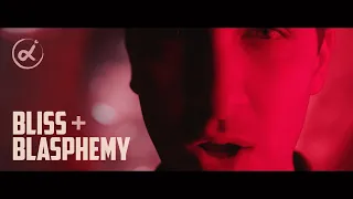 ALI - Bliss + Blasphemy (Official Video)