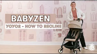 BabyZen YoYo2 Stroller - How to Recline | Best Travel Strollers