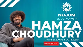 In Conversation with Hamza Choudhury Nujum Sports Ambassador