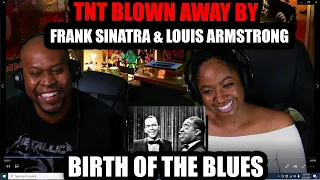 TNT Blown Away By Frank Sinatra & Louis Armstrong - Birth of the Blues