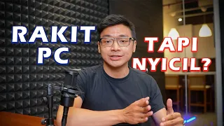 RAKIT PC Untuk PEMULA, Gimana Caranya? - RAKIT PC 101 Eps. 01