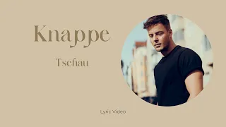 Tschau von Knappe, Lyric video