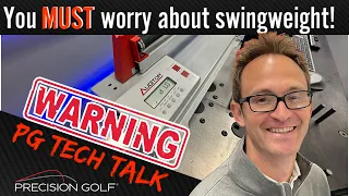 SWINGWEIGHT can RUIN your clubs performance. MUST WATCH!