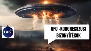 Amerikai Kongresszus TÖRTÉNELMI UFO bizonyítékok! - Feliratos (SUB), vágatlan, reklám nélkül.