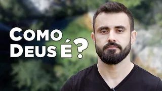 Como DEUS É? - A Natureza e os Atributos de Deus | Esdras Savioli