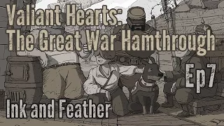 Valiant Hearts: The Great War - Ep7 - Ink and Feather