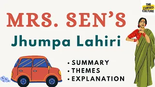 MRS. SEN’S by JHUMPA LAHIRI | Summary | Explanation | Themes | Analysis | Essay