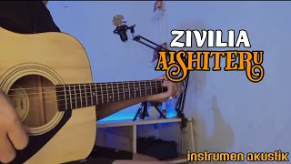 ZIVILIA AISHITERU - (gitar cover) by senar melody