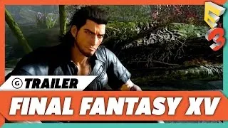 E3 2017: Final Fantasy XV - Universe Trailer