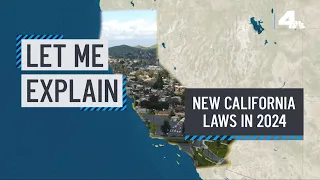Let Me Explain: New California Laws In 2024 | NBCLA