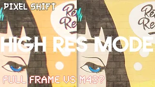 M43 sharper than full frame? Olympus high res mode  Pixel shift • OMD EM5 MKIII