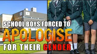 School Boys FORCED to Apologise for THEIR GENDER! WTF?! 🤬😡